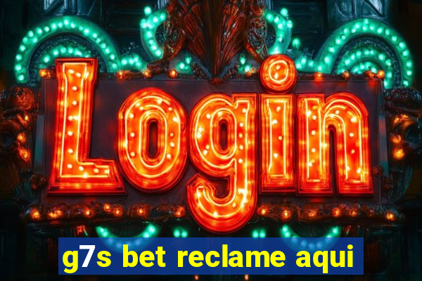g7s bet reclame aqui